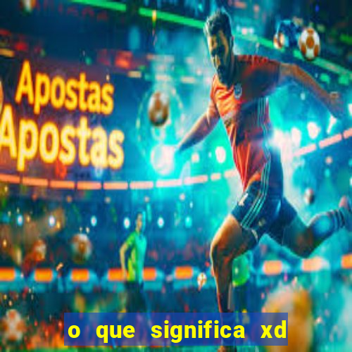 o que significa xd em jogos